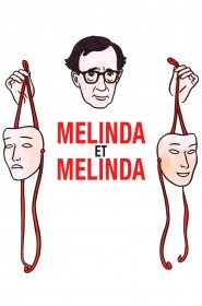 Film Melinda et Melinda en Streaming