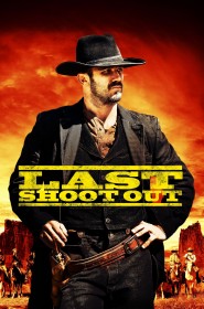 Film Last Shoot Out en Streaming