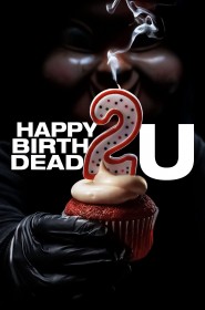 Happy Birthdead 2 You