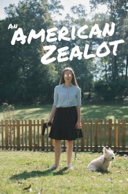 Film An American Zealot en Streaming