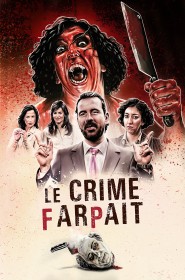 Film Le Crime farpait en Streaming