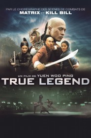 Film True Legend en Streaming