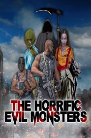 Film The Horrific Evil Monsters en Streaming