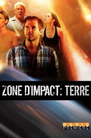 Film Zone d'impact : Terre en Streaming