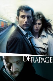 Film Dérapage en Streaming