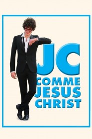 Film JC comme Jésus Christ en Streaming