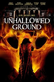 Film Unhallowed Ground en Streaming