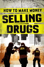 Film How to Make Money Selling Drugs en Streaming