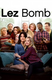 Film Lez Bomb en Streaming