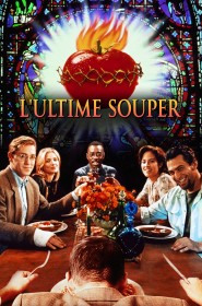 Film L'Ultime Souper en Streaming