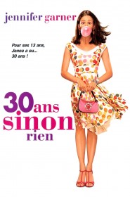 Film 30 ans sinon rien en Streaming