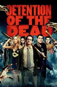 Film Detention of the Dead en Streaming