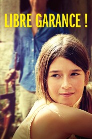 Film Libre Garance ! en Streaming