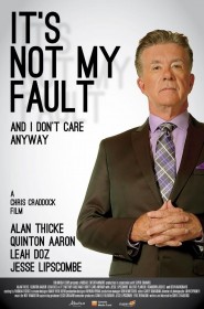 Film It's Not My Fault and I Don't Care Anyway en Streaming