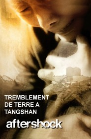 Film Tremblement de terre à Tangshan en Streaming