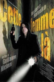 Film Cette femme-là en Streaming