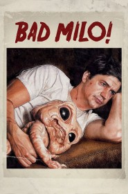 Film Bad Milo! en Streaming