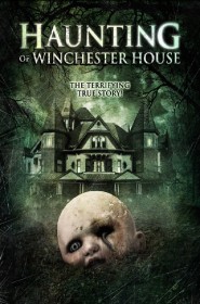 Film Haunting of Winchester House en Streaming