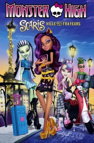 Monster High - Scaris, la ville des frayeurs