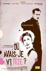 Film Où avais-je la tête ? en Streaming