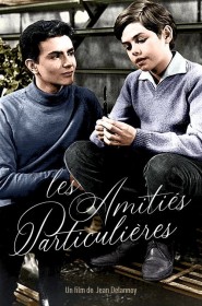 Film Les Amitiés particulières en Streaming