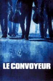 Film Le Convoyeur en Streaming