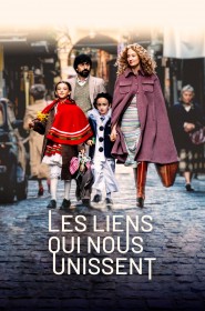 Film Les Liens qui nous unissent en Streaming