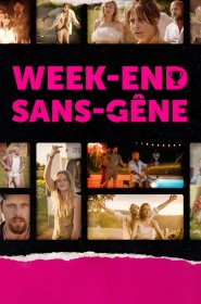 Film Week-end Sans-gêne en Streaming