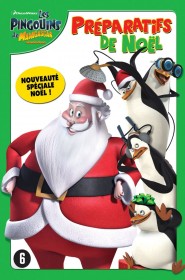 Les Pingouins de Madagascar - Vol. 4 : Préparatifs de Noël