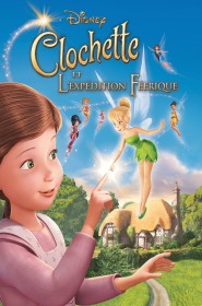 Film Clochette et l’Expédition Féerique en Streaming