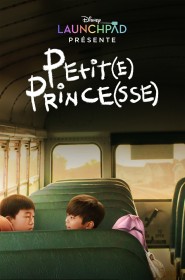 Film Petit(e) Prince(sse) en Streaming