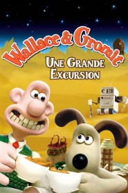 Film Wallace & Gromit : Une grande excursion en Streaming