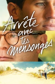 Film Arrête avec tes mensonges en Streaming