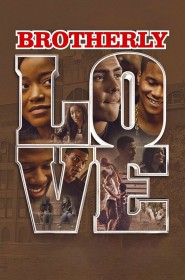 Film Brotherly Love en Streaming