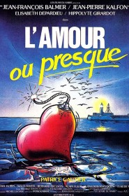 Film L'Amour ou presque en Streaming