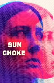 Film Sun Choke en Streaming