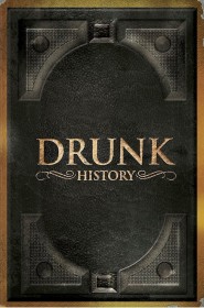 Drunk History