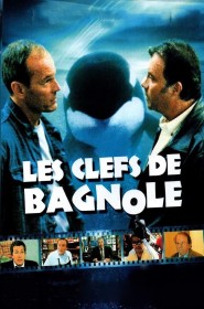 Film Les Clefs de bagnole en Streaming